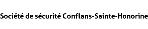 Société de sécurité Conflans-Sainte-Honorine